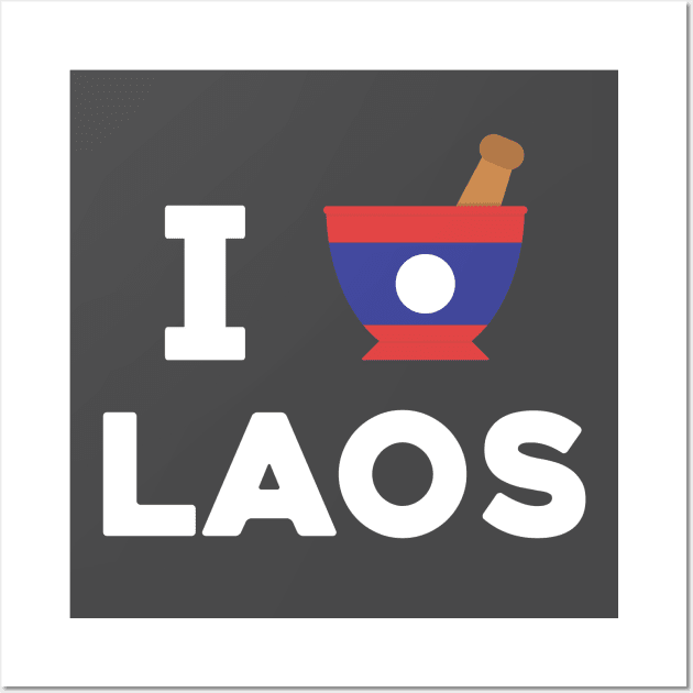 I love Laos Wall Art by tylerberry4